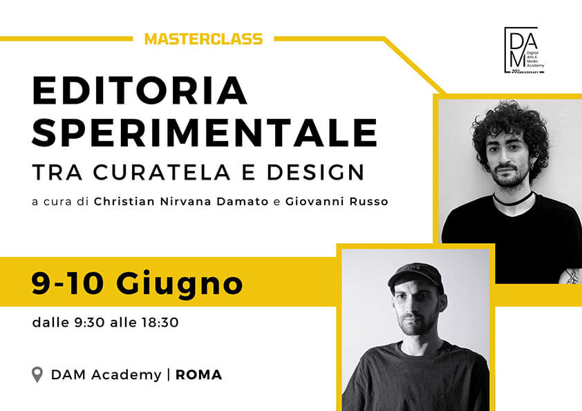 Editoria Sperimentale — Masterclass DAM Academy
